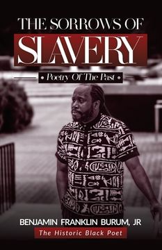 portada The Sorrows of Slavery: Poetry of the Past (en Inglés)
