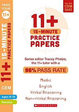 portada 11+ Practice Papers for the cem Test: 15-Minute Quick Tests for English, Verbal Reasoning, Maths and Non-Verbal Reasoning (Ages 9-10) by Tracey Phelps, the Tutor With a 96% Pass Rate. (Pass Your 11+) (en Inglés)