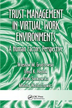 portada Trust Management in Virtual Work Environments: A Human Factors Perspective (Ergonomics Design and Management: Theory and Applications) (en Inglés)