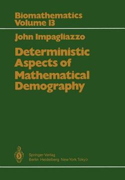 portada deterministic aspects of mathematical demography: an investigation of the stable theory of population including an analysis of the population statisti