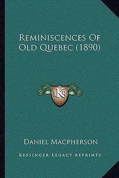 portada reminiscences of old quebec (1890)