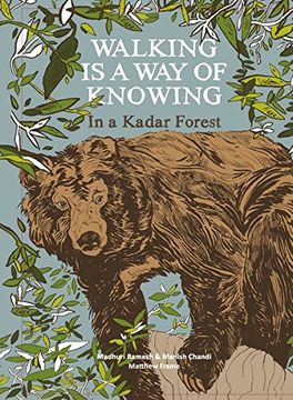 portada Walking is a Way of Knowing: In a Kadar Forest