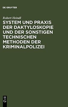 portada System und Praxis der Daktyloskopie und der Sonstigen Technischen Methoden der Kriminalpolizei (en Alemán)