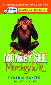 portada Monkey See, Monkey die (Reigning Cats and Dogs Mystery) (in English)