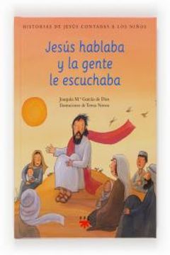portada Jesús Hablaba y la Gente le Escuchaba: 3 (Historias de Jesús Contadas a los Niños)