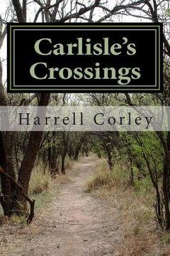 portada Carlisle's Crossings: A Veteran's Story (en Inglés)