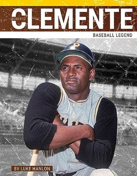 portada Roberto Clemente: Baseball Legend (Primetime: Legends) (en Inglés)