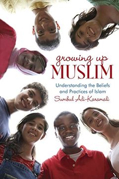 portada Growing up Muslim: Understanding the Beliefs and Practices of Islam (en Inglés)
