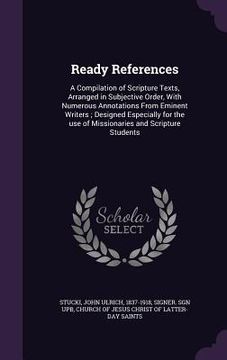 portada Ready References: A Compilation of Scripture Texts, Arranged in Subjective Order, With Numerous Annotations From Eminent Writers; Design