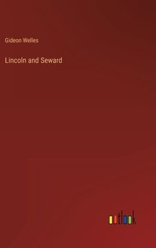 portada Lincoln and Seward (en Inglés)