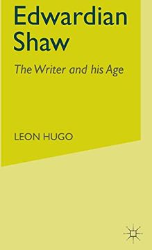 portada Edwardian Shaw: The Writer and his age (en Inglés)