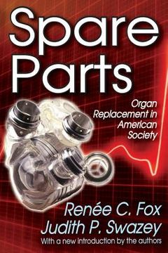 portada spare parts: organ replacement in american society (en Inglés)