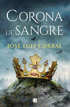 portada CORONA DE SANGRE - CORRAL, JOSE LUIS - Libro Físico