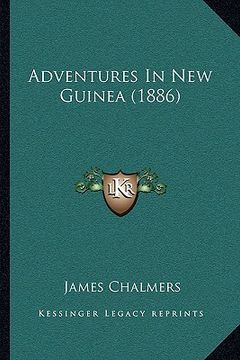 portada adventures in new guinea (1886) (en Inglés)