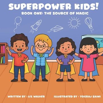 portada Superpower Kids!: Book One: The Source of Magic (en Inglés)
