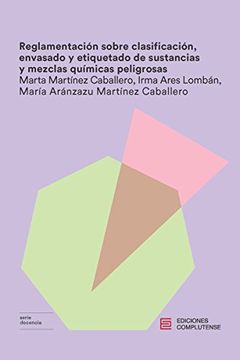 portada Reglamentación Sobre Clasificación, Envasado Y Etiquetado De . De Sustancias Y Mezclas Químicas Peligrosas (in Spanish)