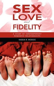 portada sex, love, and fidelity: a study of contemporary romantic relationships (in English)