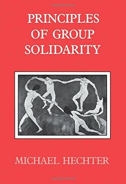 portada Principles of Group Solidarity (California Series on Social Choice and Political Economy) (en Inglés)
