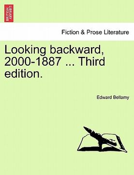 portada looking backward, 2000-1887 ... third edition. (en Inglés)