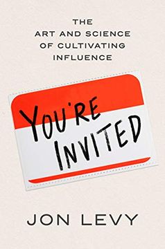 portada You're Invited: The art and Science of Cultivating Influence