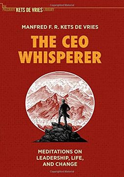 portada The ceo Whisperer: Meditations on Leadership, Life, and Change (The Palgrave Kets de Vries Library) (in English)