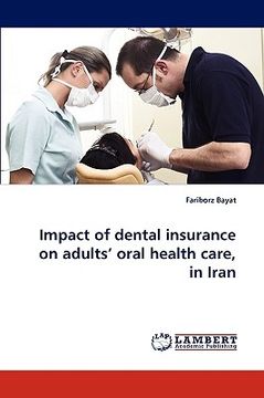 portada impact of dental insurance on adults' oral health care, in iran (en Inglés)