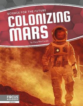 portada Colonizing Mars (Science for the Future) (en Inglés)