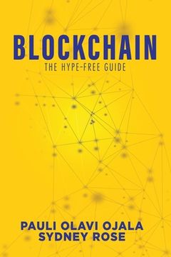 portada Blockchain: The Hype-Free Guide (en Inglés)
