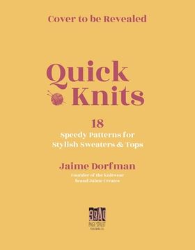 portada Fast and Fabulous Knits: 18 Speedy Sweater and Top Patterns for Busy Knitters (en Inglés)