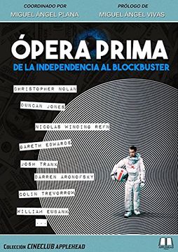 portada Ópera Prima: De la Independencia al Blockbuster (Cineclub Applehead) (in Spanish)