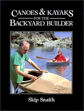 portada Canoes and Kayaks for the Backyard Builder (en Inglés)