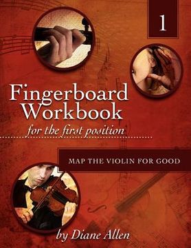 portada fingerboard workbook for the first position map the violin for good (en Inglés)