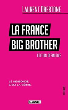portada La France big Brother: Le Mensonge, C'est la Vérité (en Francés)