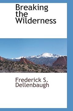 portada breaking the wilderness (en Inglés)