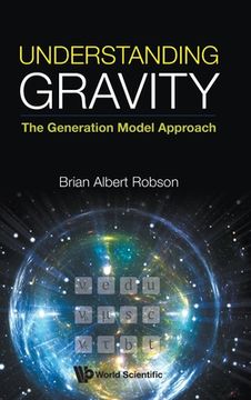 portada Understanding Gravity: The Generation Model Approach (en Inglés)