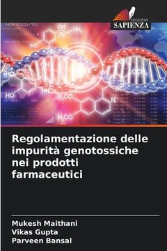 portada Regolamentazione delle impurità genotossiche nei prodotti farmaceutici (en Italiano)