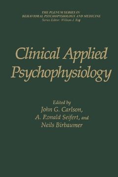 portada Clinical Applied Psychophysiology: Sponsored By Association For Applied Psychophysiology And Biofeedback (The Springer Series in Behavioral Psychophysiology and Medicine)
