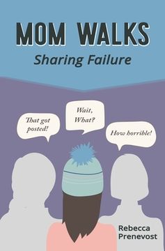 portada Mom Walks: Sharing Failure (en Inglés)