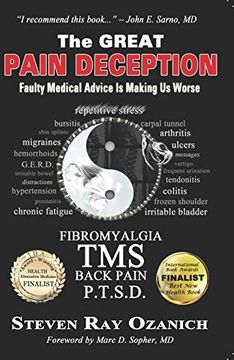 portada The Great Pain Deception: Faulty Medical Advice is Making us Worse (en Inglés)