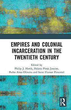 portada Empires and Colonial Incarceration in the Twentieth Century 