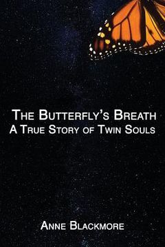 portada The Butterfly's Breath: A True Story of Twin Souls: A True Story of Twin Souls (en Inglés)