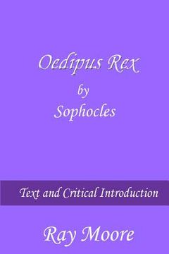 portada Oedipus Rex by Sophocles: Text and Critical Introduction (in English)