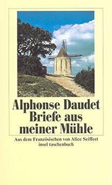 portada Briefe aus Meiner Mã¼Hle (Insel Taschenbuch) (Taschenbuch) von Alphonse Daudet (Autor), Alice Seiffert (ã Bersetzer) (en Alemán)