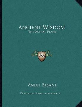 portada ancient wisdom: the astral plane (en Inglés)