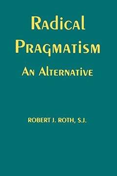portada Radical Pragmatism: An Alternative (en Inglés)