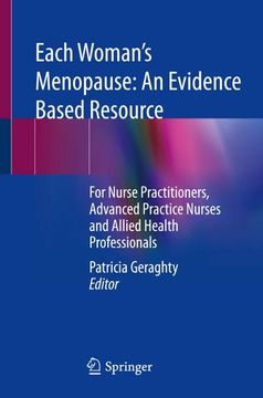 portada Each Woman's Menopause: An Evidence Based Resource: For Nurse Practitioners, Advanced Practice Nurses and Allied Health Professionals (en Inglés)