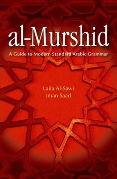 portada Al-Murshid: A Guide to Modern Standard Arabic Grammar for the Intermediate Level [With CD (Audio)] (en Árabe)