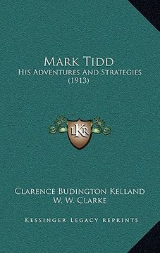 portada mark tidd: his adventures and strategies (1913) (in English)