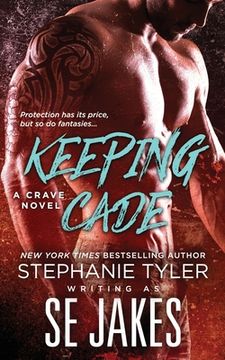 portada Keeping Cade: A Crave Club Novel