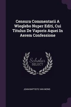 portada Censura Commentarii A Wieglebo Nuper Editi, Cui Titulus De Vaporis Aquei In Aerem Confessione